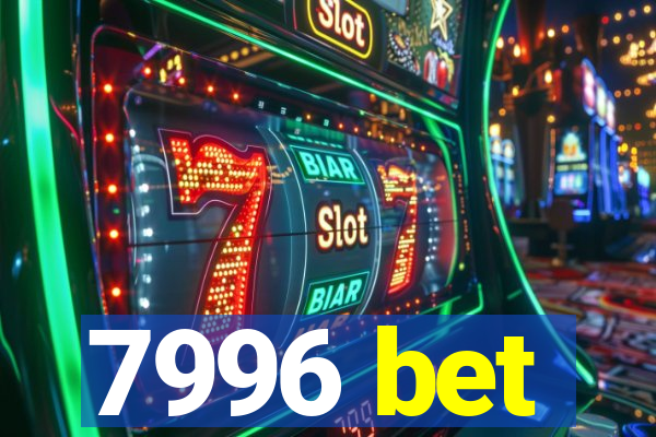 7996 bet